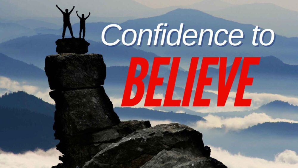 Confidence to Believe Image