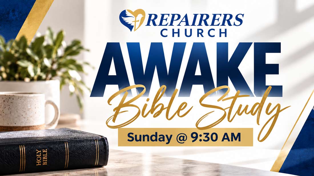 Awake Bible Study Church | Repairers Church Olive Branch, MS